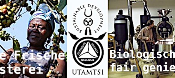 UTAMTSI-Kaffee aus der FrischeRösterei, Biologisch & Fair genießen